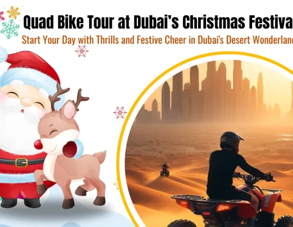Early Bird Quad Bike Tour at Dubai’s Christmas Festival