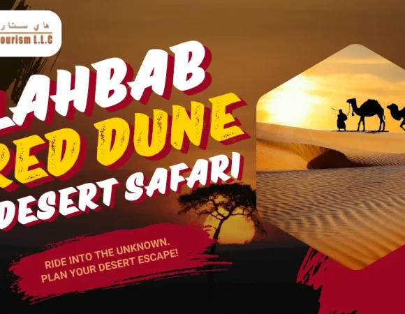 Lahbab Red Dune Desert Safari: A Comprehensive Guide by High Star Tourism LLC